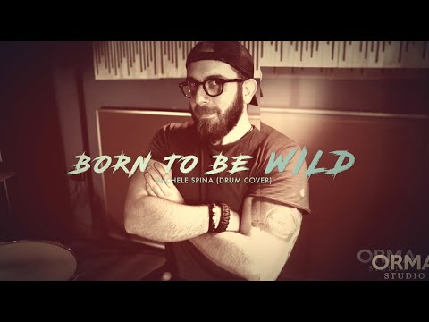 Michele Spina - Born to be wild (DRUM COVER)