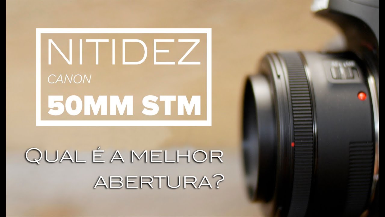 Como obter o máximo de nitidez de sua objetiva/lente Canon 50mm 1.8