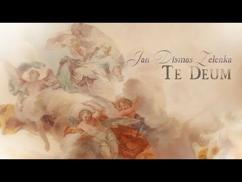 J.D. Zelenka: «Te Deum» in D major ZWV 146