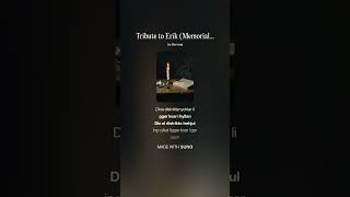 Tribute to Erik Memorial Service Choir Version x Tribute to Erik Mashup 1
