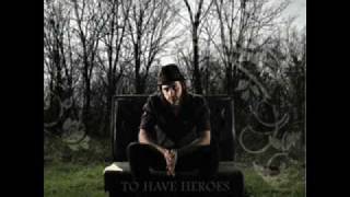 To Have Heroes - Better Day (Instrumentals &amp; Harmony)