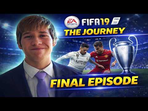 FINAL EPISODE!  |  FIFA 19 THE JOURNEY Walkthrough