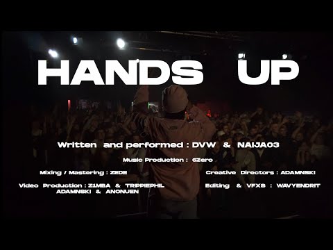 DVW x NAIJA03 «HANDS UP» (Official Video)