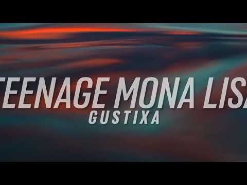 Teenage Mona Lisa Gustixa Version || 1 HOUR LOOP Lyrics