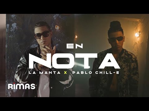 En Nota - La Manta ft. Pablo Chill-E ( Video Oficial )