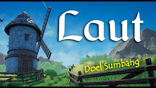 Download lagu Lirik LAUT : DOEL SUMBANG mp3