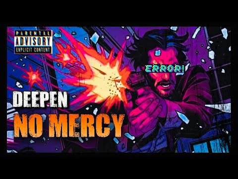 DEEPEN - NO MERCY (DISS 18+) | OFFICIAL AUDIO |   2020