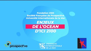 Enjeux de l'océan d'ici 2100 - Denis Lacroix