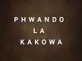 Phwando La Kakowa