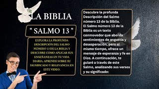 LIBRO DE LOS SALMOS:  SALMO 13 👉 150  PLEGARIA PIDIENDO AYUDA EN LA AFLICCIÓNAL / SALMO DE DAVID