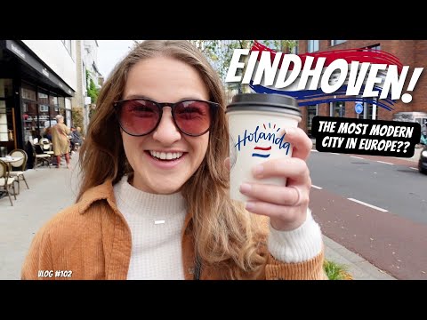 EINDHOVEN: THIS Is Why YOU Should Visit! [Eindhoven Netherlands Vlog]