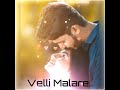Velli Malare Song Whatsapp Status Tamil