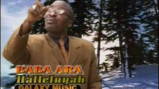 Baba Ara- Halleluyah Baba Ara- Halleluyah
