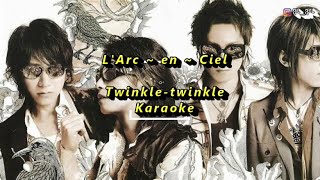 Download lagu L'Arc~en~Ciel - Twinkle twinkle ( Karaoke ) with romaji lyric March 2021 mp3
