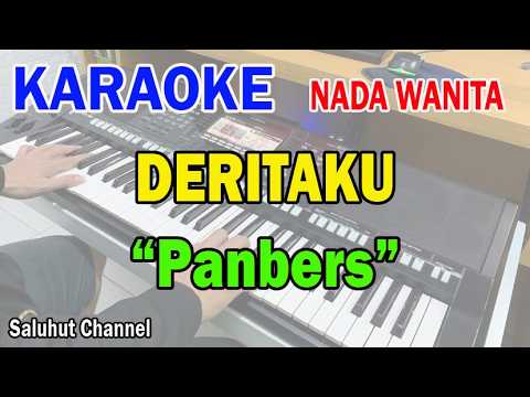 DERITAKU ll KARAOKE PANBERS ll SETELAH KULEPAS DIRIMU ll NADA WANITA B=DO