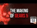 The Making of Gears 5