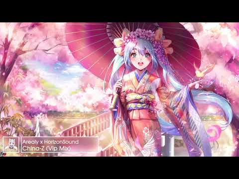 其实是Arealy x HorizonSound - China-Z (Vip Mix) ♬