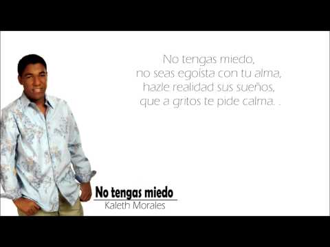 ( NO OFICIAL ) NO TENGAS MIEDO - KALETH MORALES