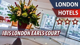 ibis London Earls Court ⭐⭐⭐ | Review Hotel in London, Great Britain