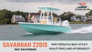 Savannah 220IS: Most Popular Saltwater Fishing Boat!! Versatile, Quality & Affordable! - Review