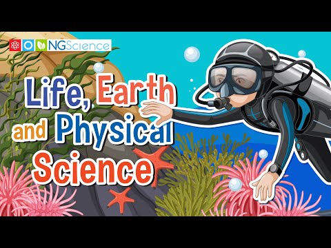 Life, Earth and Physical Science