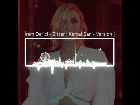 İrem Derici - Bitter 🍫 | Kemal San - Versıon | #iremderici #bitter #remix #music #shortsvideo