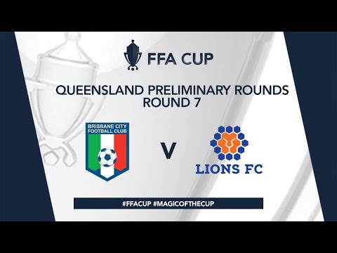 FFA Cup R7 - Brisbane City vs. Lions FC