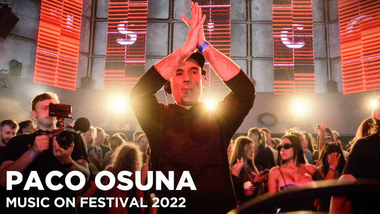 Paco Osuna - Live @ Music On Festival 2022