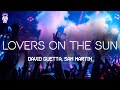 David Guetta Sam Martin LOVERS ON THE SUN Lyrics