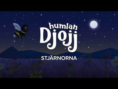 Humlan Djojj - Stjärnorna (Sing-A-Long)
