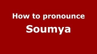 How to pronounce Soumya