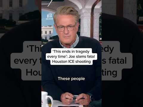 'This ends in tragedy every time’: Joe slams fatal Houston ICE shooting