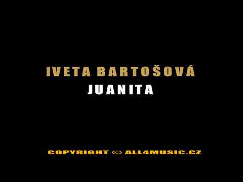 KJ0750 IVETA BARTOŠOVÁ-Juanita (Karaoke verze)