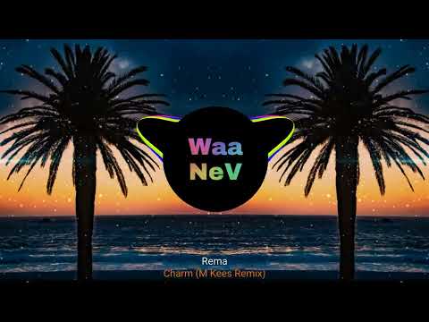 Rema - Charm (M Kees Remix)