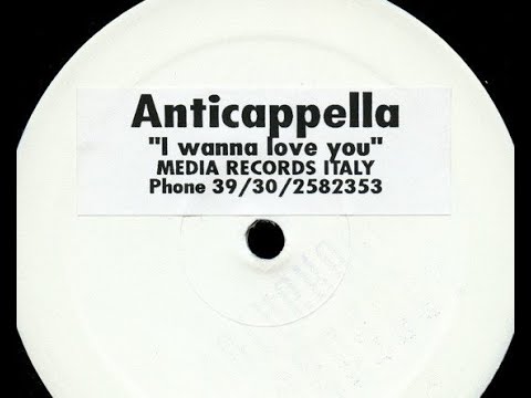 Anticappella - I Wanna Love You (Rarefield Mix)
