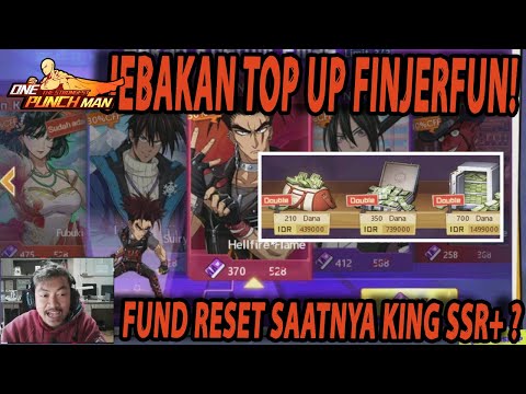 🔥SAATNYA TOP UP!! DOUBLE FUND RESET [HATI-HATI JEBAKAN MAUT FINJERFUN] - ONE PUNCH MAN:The Strongest
