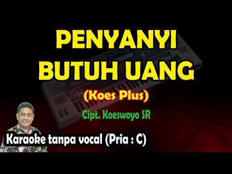 Penyanyi butuh uang karaoke pop keroncong Koes Plus