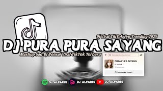 Download lagu DJ KAMU INI PURA PURA SAYANG MASHUP SAD DJ BONSAI || [Slow-Reverb] VIRAL TIKTOK!! mp3