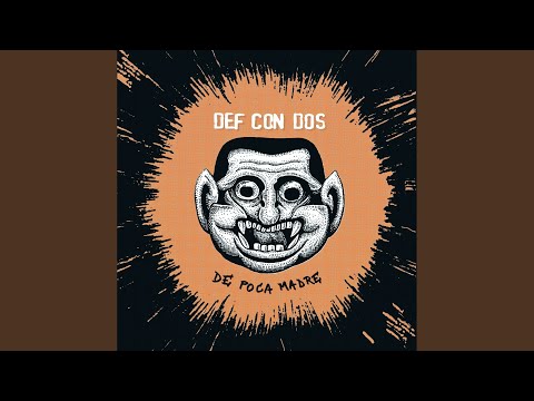 download lagu mp3 mp4 Def Con Dos De Poca Madre, download lagu Def Con Dos De Poca Madre gratis, unduh video klip Def Con Dos De Poca Madre