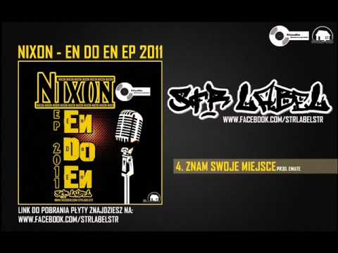 4. NIXON - ZNAM SWOJE MIEJSCE (PROD.EMATE)