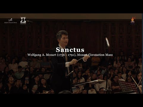 Mozart :  Coronation Mass : Sanctus - Jakarta Festival Chorus & Amadeus Symphony Orchestra