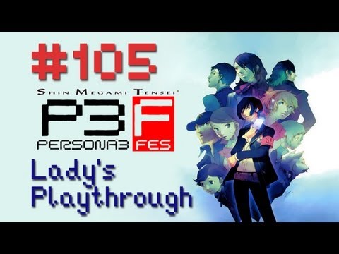 Let's Play Shin Megami Tensei: Persona 3 FES - The Journey - Part 105 [With Commentary]