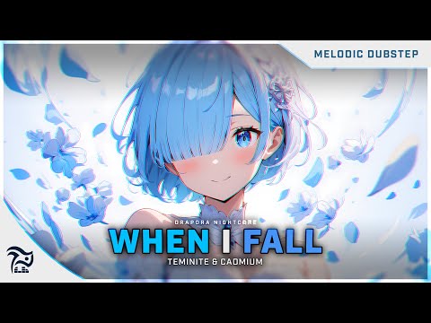 Nightcore - When I Fall [Teminite & CADMIUM] | Lyrics