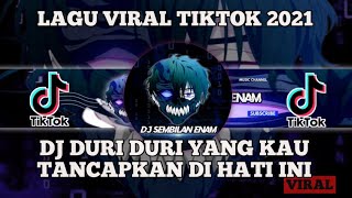 Download lagu DJ DURI DURI YANG KAU TANCAPKAN DI HATI INI ZIELL FERDIAN DURI DURI REMIX VIRAL TIKTOK TERBARU 2021 mp3 Download lagu DJ DURI DURI YANG KAU TANCAPKAN DI HATI INI ZIELL FERDIAN DURI DURI REMIX VIRAL TIKTOK TERBARU 2021 mp3