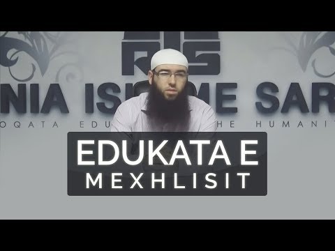 16.Edukata e mexhlisit - Hoxhë Omer Bajrami