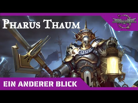 Ein anderer Blick auf Pharus Thaum - Age of Sigmar Hintergründe auf dem Prüfstand