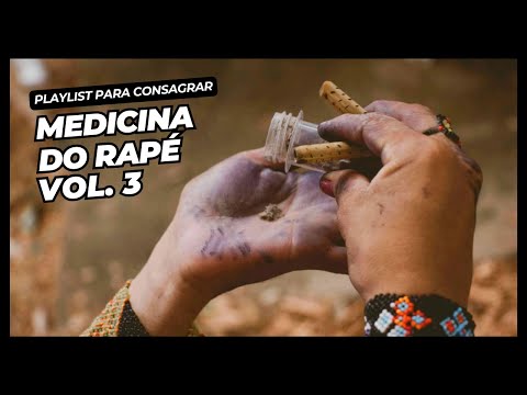 Playlist para Consagrar Medicina do Rapé Vol  3 ‐ Músicas de Rezo (songs of amazon)