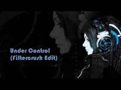 Under Control (Filtercrush Edit)