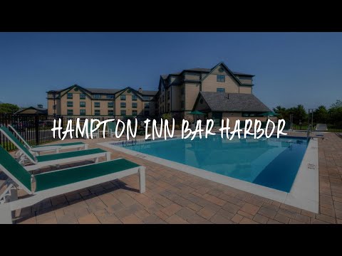 Hampton Inn Bar Harbor Review - Bar Harbor , United States of America