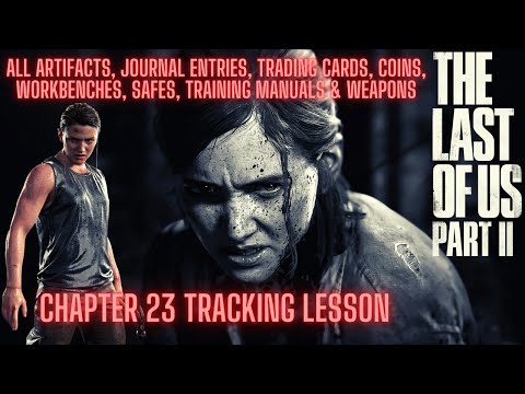 The Last Of Us Part 2 - Chapter 23 Tracking Lesson Collectibles